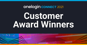 Read more about the article OneLogin Connect 2021 Customer Award Winners