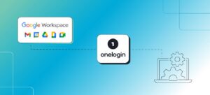 Read more about the article When Google Workspace needs to become part of a bigger identity security strategy